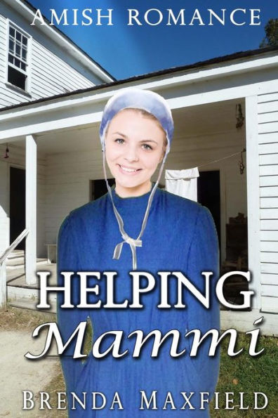 Amish Romance: Helping Mammi