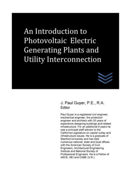 An Introduction to Photovoltaic Electric Generating Plants and Utility Interconnection