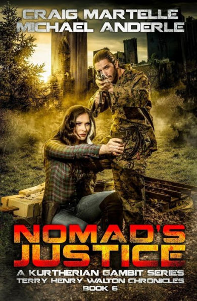 Nomad's Justice: A Kurtherian Gambit Series