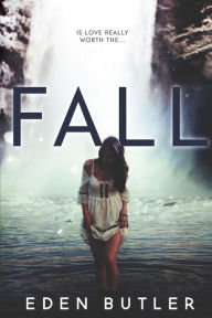Title: Fall, Author: Eden Butler