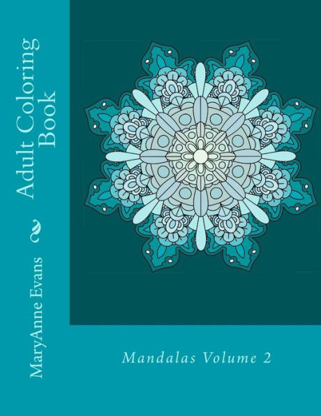 Adult Coloring Book: Mandalas Volume 2