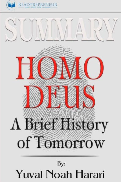 Summary: Homo Deus: A Brief History of Tomorrow