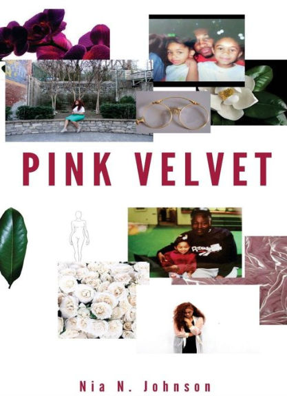 Pink Velvet: Poems, Quotes, And Words of Affirmations for girls becoming women.