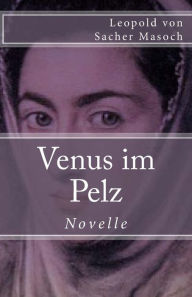 Title: Venus Im Pelz, Author: Leopold Von Sacher Masoch