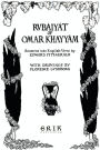 The Rubaiyat of Omar Khayyam: Illustrated