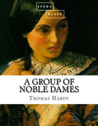 Title: A Group of Noble Dames, Author: Sheba Blake