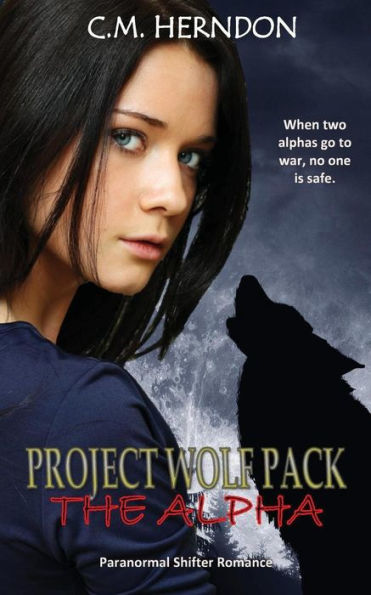 Project Wolf Pack: The Alpha