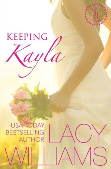 Keeping Kayla: a Cowboy Fairytales spin-off