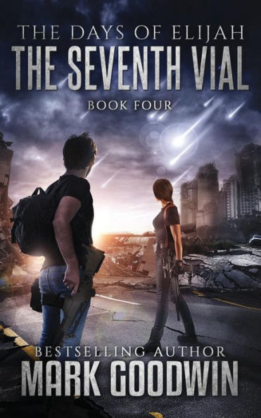 The Seventh Vial: A Novel of the Great Tribulation