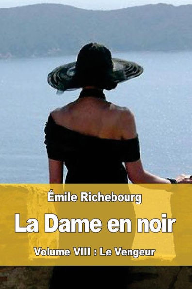 La Dame en noir: Volume VIII : Le Vengeur