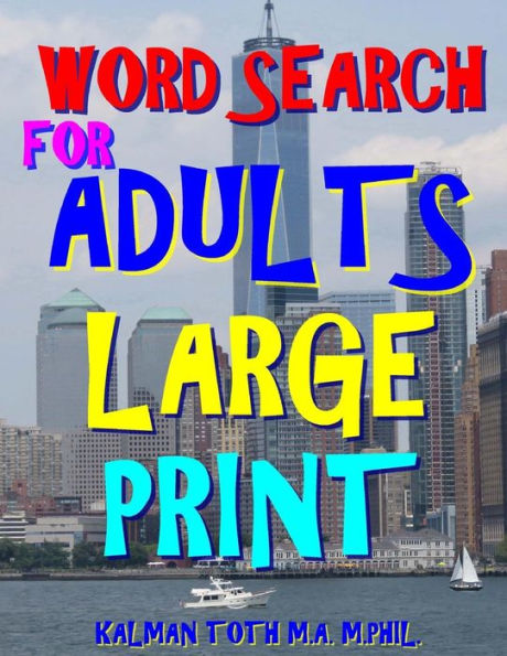 Word Search for Adults Large Print: 111 Large Print Word Search Puzzles