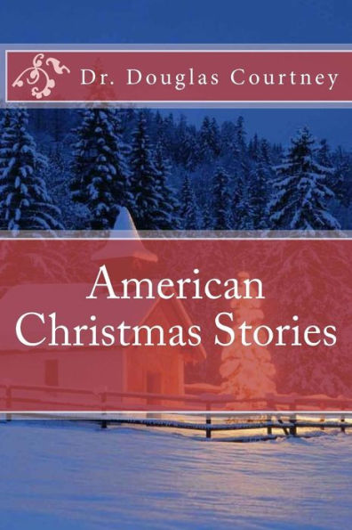 American Christmas Stories: Short Stories Collection: 2000 -2009