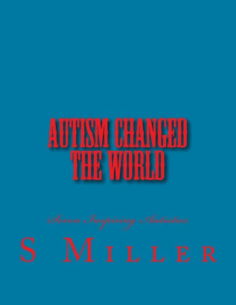 Autism Changed the World: 7 Autistics who made the world better