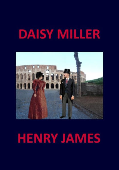 DAISY MILLER Henry James