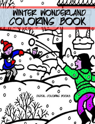 Winter Wonderland Coloring Book By Digital Coloring Books Paperback Barnes Noble