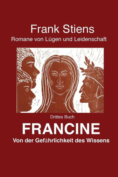 Francine: Von der Gefaehrlichkeit des Wissens