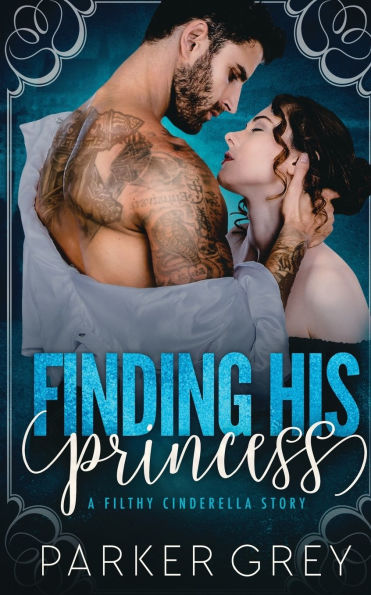 Finding His Princess: A Cinderella Story
