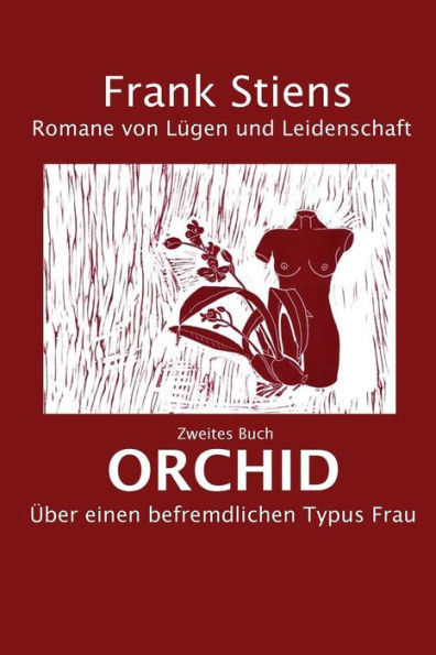 Orchid: Ueber einen befremdlichen Typus Frau