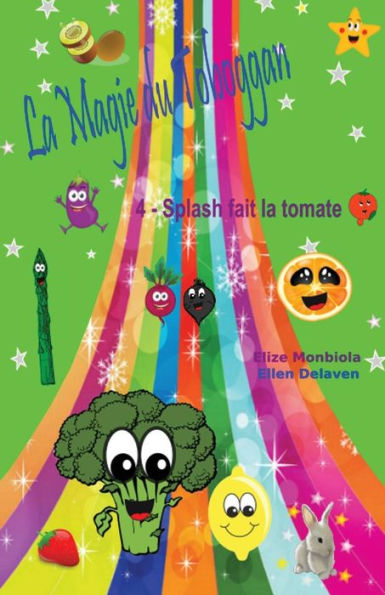 La Magie du Toboggan: 4 - Splash fait la tomate