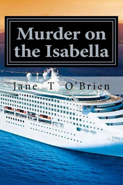 Murder on The Isabella: A Cassandra Cross Mystery