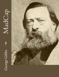 Title: MadCap, Author: George Gibbs