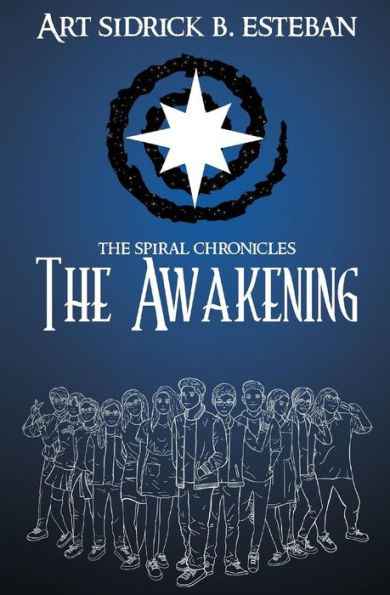 The Spiral Chronicles: The Awakening