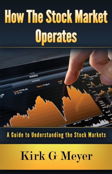 How the Stock Market Operates: A Guide to Understanding the Stock Markets
