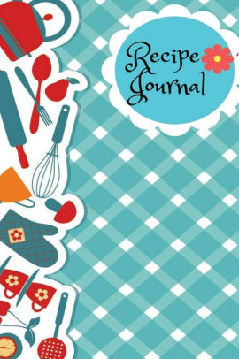 recipe journal blank cookbook recipe note blank cookbook to recipe journal books