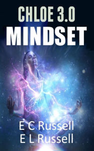 Title: MindSet: Chloe 3.0, Author: E L Russell