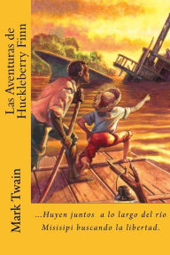 Title: Las Aventuras de Huckleberry Finn (Spanish) Edition, Author: Mark Twain