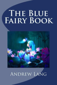 Title: The Blue Fairy Book, Author: Andrew Lang