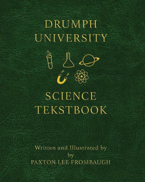 The Drumph University Science Tekstbook