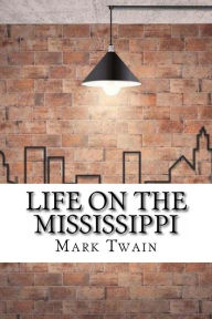 Title: Life On The Mississippi, Author: Mark Twain