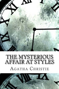 Title: The Mysterious Affair at Styles (Hercule Poirot Series), Author: Agatha Christie