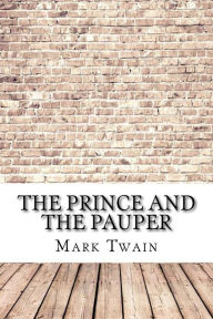 Title: The Prince and the Pauper, Author: Mark Twain