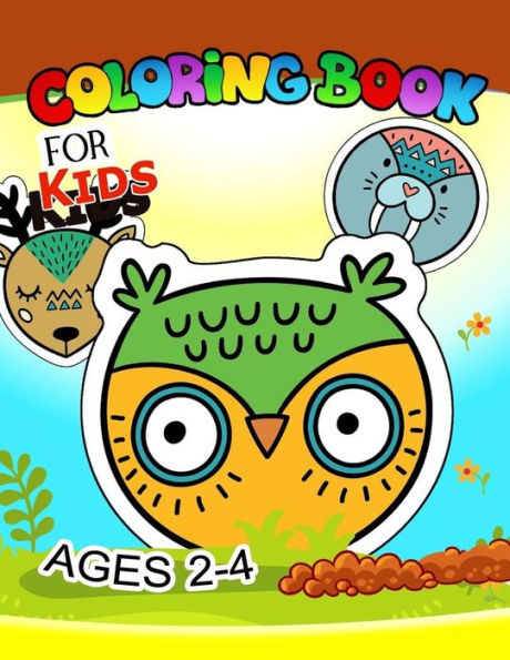 Coloring Book for Kids Ages 2-4: Cute Animlas, Owl, Wolf, Fox, Cat, Raccoon, Rabbit and more