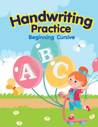 Handwriting Practice - Beginning Cursive: Workbooks for Kindergarteners ...