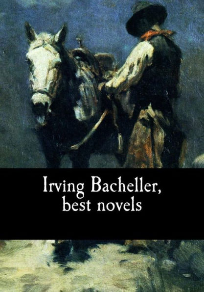 Irving Bacheller, best novels