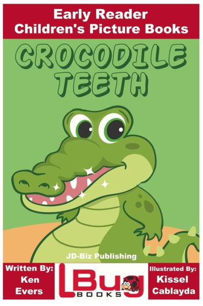 Crocodile Teeth - Early Reader - Children's Picture Books