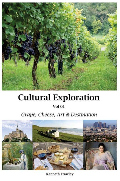 Cultural Exploration Vol 01: Grape, Cheese, Art and Destination