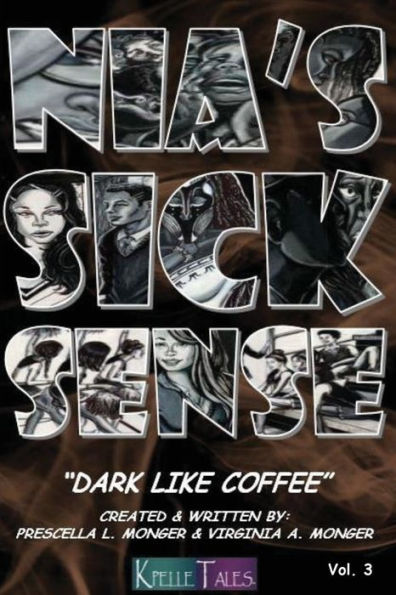 Nia's Sick Sense: Dark Like Coffee