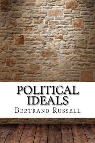 Title: Political Ideals, Author: Bertrand Russell