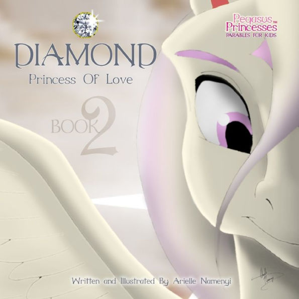 Pegasus Princesses Volume 2: Diamond Princess of Love