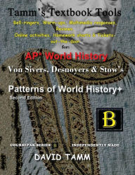 Title: Patterns of World History 2nd edition+ Activities Bundle: Bell-ringers, warm-ups, multimedia responses & online activities to accompany the Von Sivers text, Author: David Tamm