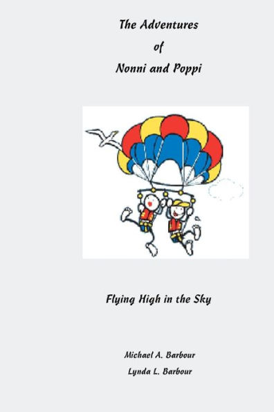 The Adventures of Nonni and Poppi: Flying High in the Sky