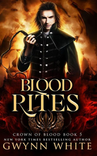 Blood Rites: Book Five in the Crown of Blood Series