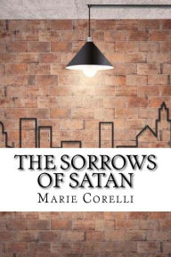 Title: The Sorrows of Satan, Author: Marie Corelli