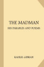 The Madman: His Parables and Poems (Large Print)