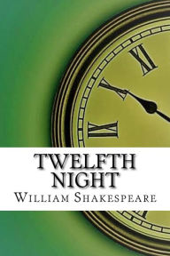 Title: Twelfth Night, Author: William Shakespeare