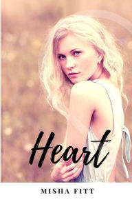 Title: Heart, Author: Misha Fitt